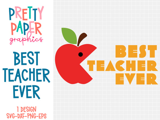 Best Teacher Ever SVG Cut File by Pretty Paper Graphics