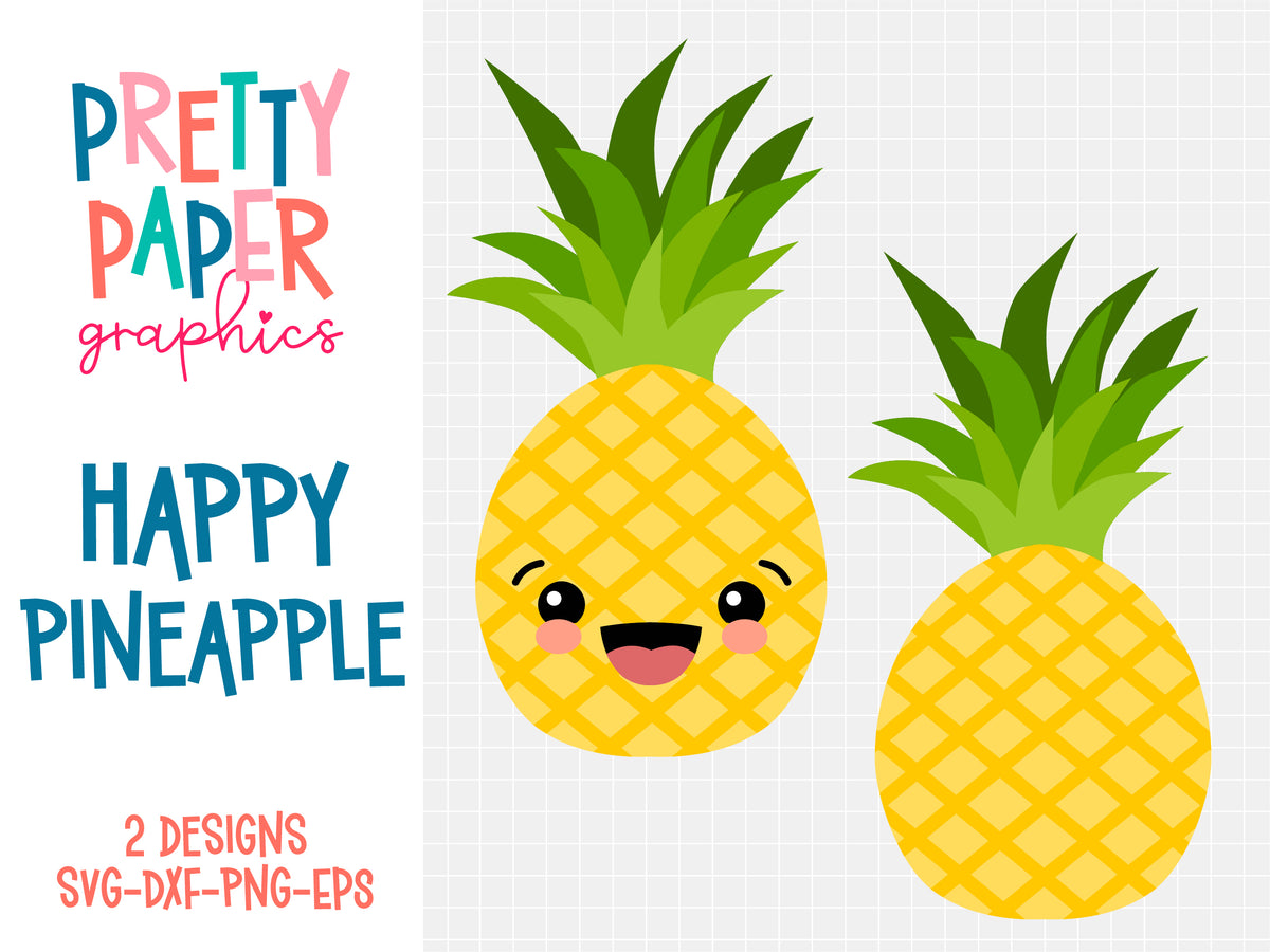 Pretty Paper Graphics Happy Pineapple SVG Cut Files – Pretty Paper Graphics